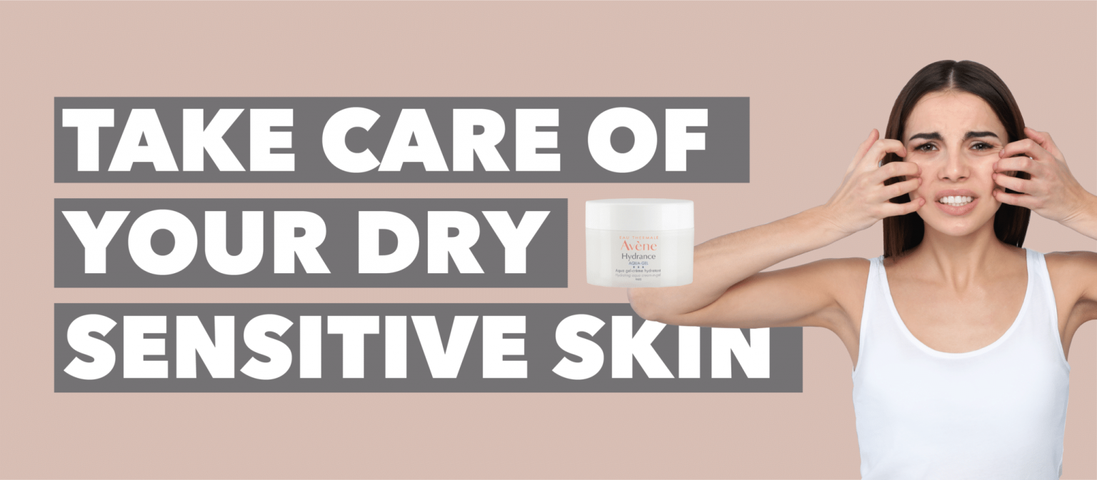 Dry Sensitive Skin: Tips to choose the right products  The Dermo Lab